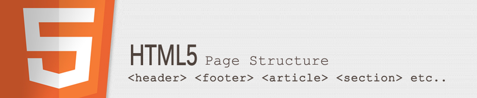 HTML5 Page Structure HTML5 Page Structure