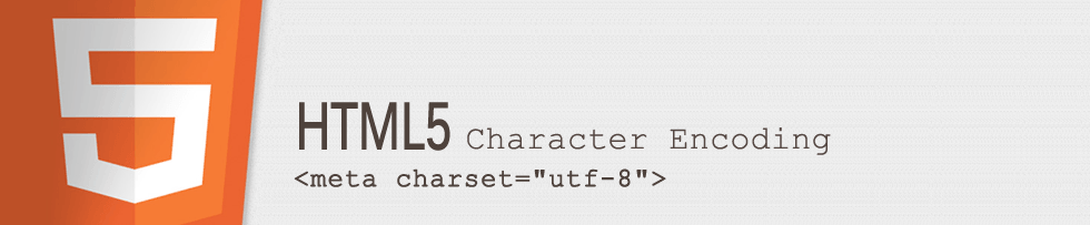 HTML5 Character Encoding HTML5 Character Encoding